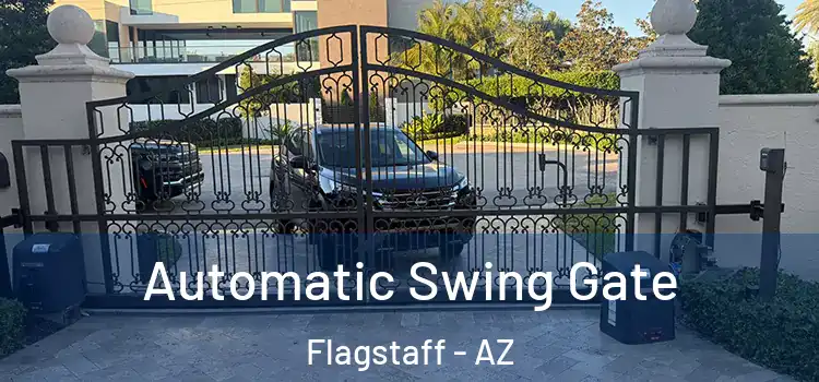 Automatic Swing Gate Flagstaff - AZ