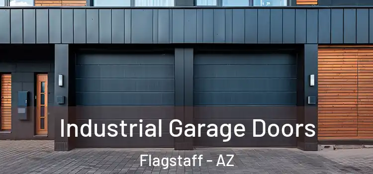  Industrial Garage Doors Flagstaff - AZ