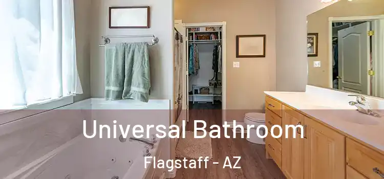 Universal Bathroom Flagstaff - AZ